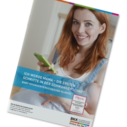 BKK GS Broschüre mit dem Titel: Ich werde Mama - Die ersten Schritte in der Schwangerschaft. 